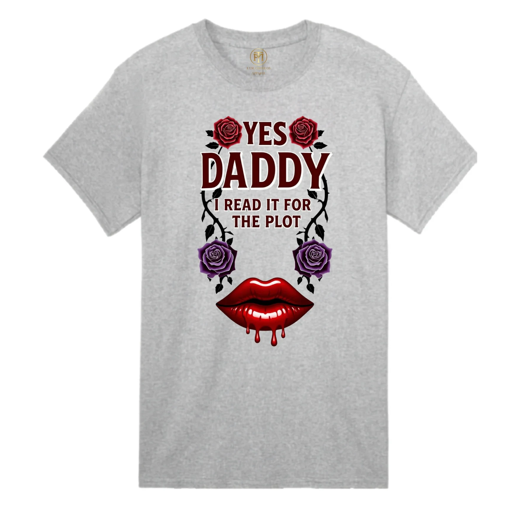 Yes Daddy I Read It for the Plot T-Shirt product view 2