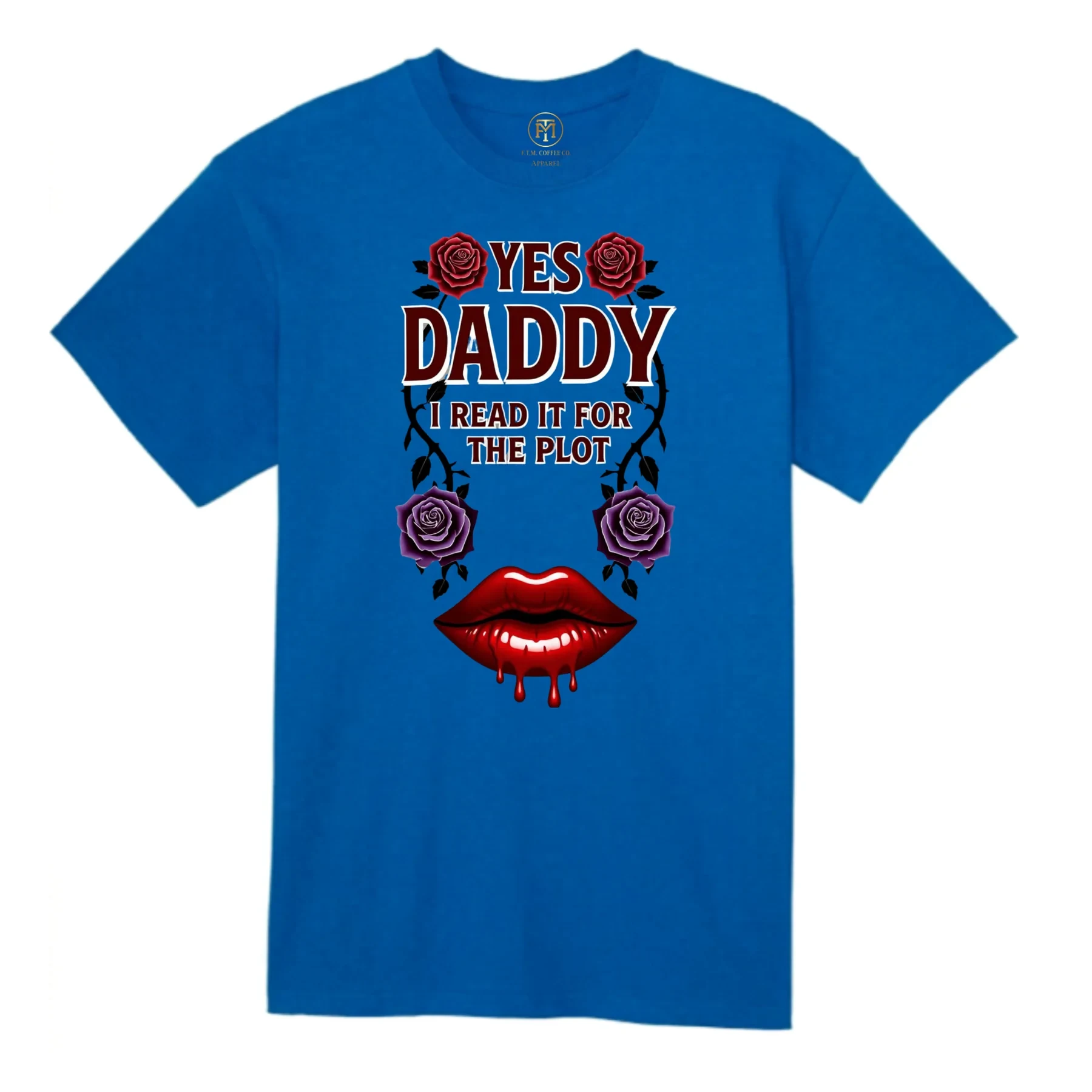 Yes Daddy I Read It for the Plot T-Shirt product view 4
